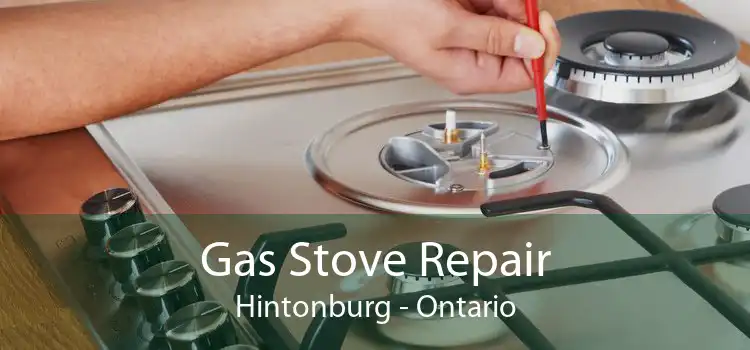 Gas Stove Repair Hintonburg - Ontario