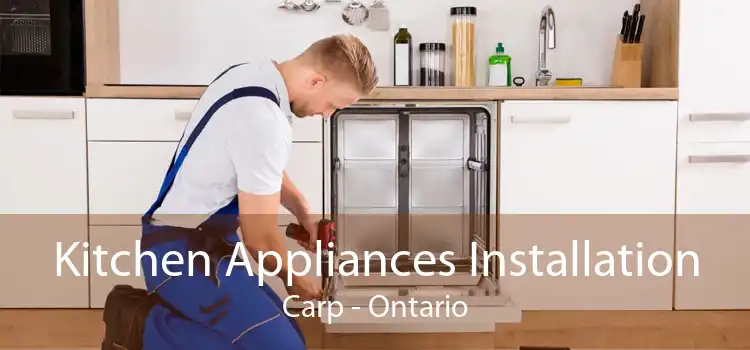 Kitchen Appliances Installation Carp - Ontario