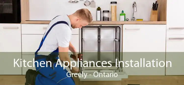 Kitchen Appliances Installation Greely - Ontario