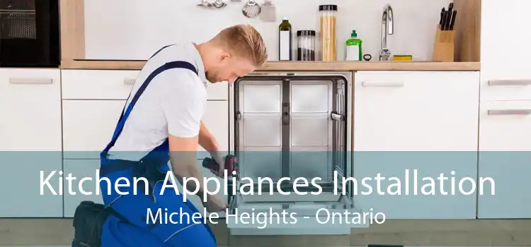 Kitchen Appliances Installation Michele Heights - Ontario