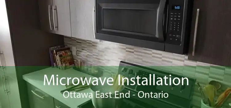 Microwave Installation Ottawa East End - Ontario