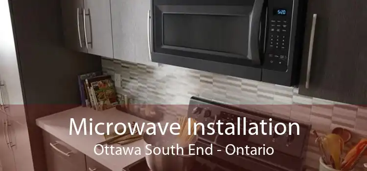 Microwave Installation Ottawa South End - Ontario