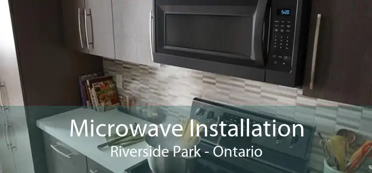 Microwave Installation Riverside Park - Ontario