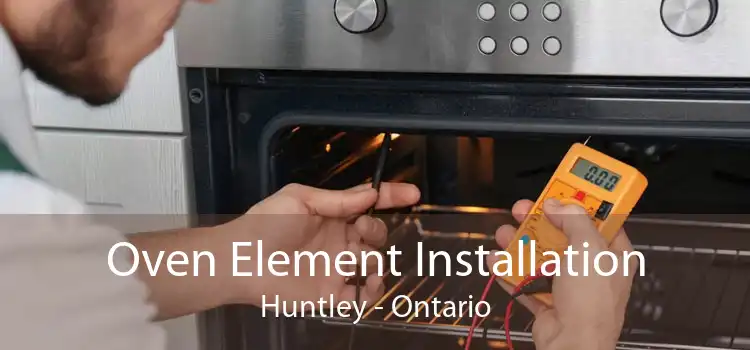 Oven Element Installation Huntley - Ontario