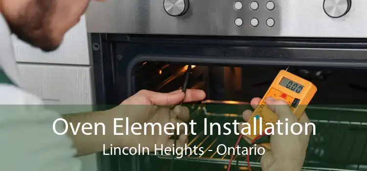 Oven Element Installation Lincoln Heights - Ontario