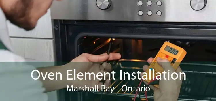 Oven Element Installation Marshall Bay - Ontario