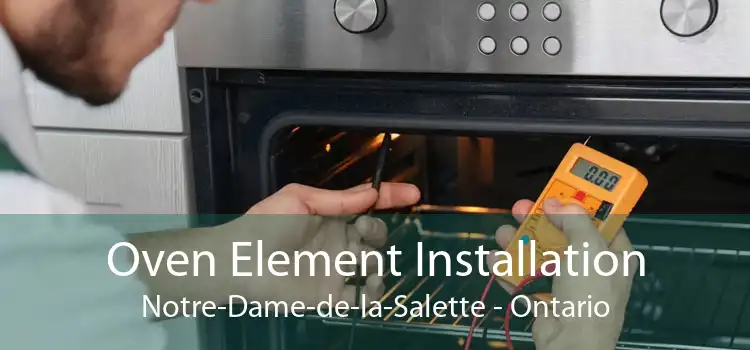 Oven Element Installation Notre-Dame-de-la-Salette - Ontario