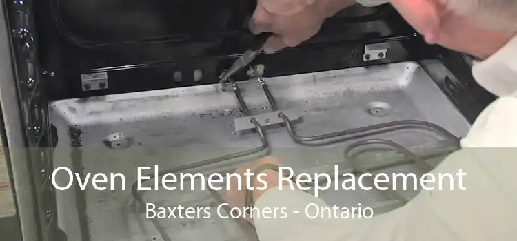 Oven Elements Replacement Baxters Corners - Ontario