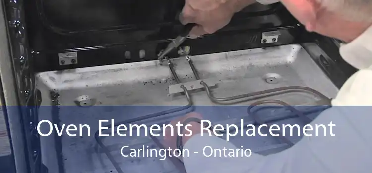 Oven Elements Replacement Carlington - Ontario