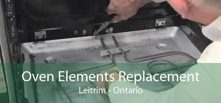 Oven Elements Replacement Leitrim - Ontario