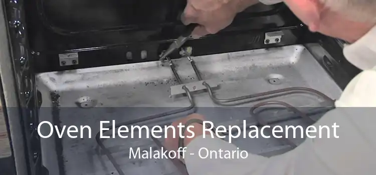 Oven Elements Replacement Malakoff - Ontario