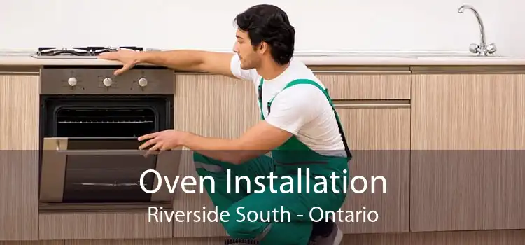 Oven Installation Riverside South - Ontario