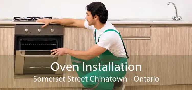 Oven Installation Somerset Street Chinatown - Ontario