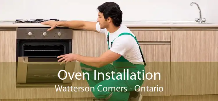 Oven Installation Watterson Corners - Ontario