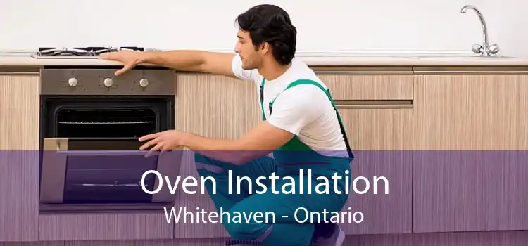Oven Installation Whitehaven - Ontario