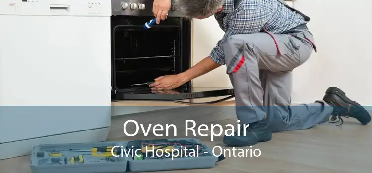 Oven Repair Civic Hospital - Ontario
