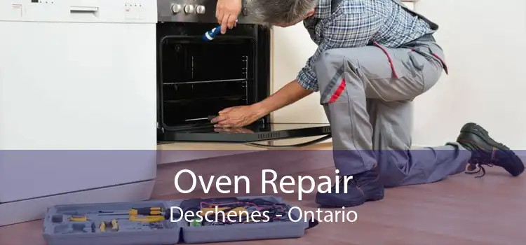 Oven Repair Deschenes - Ontario