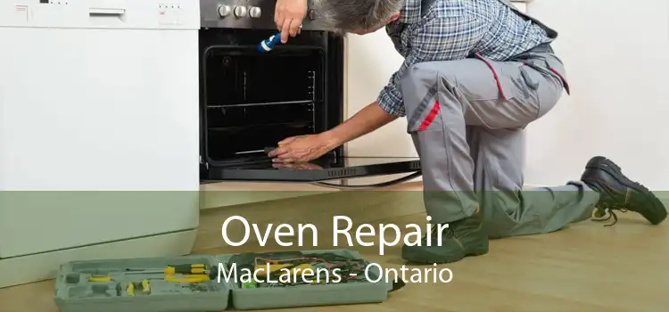 Oven Repair MacLarens - Ontario