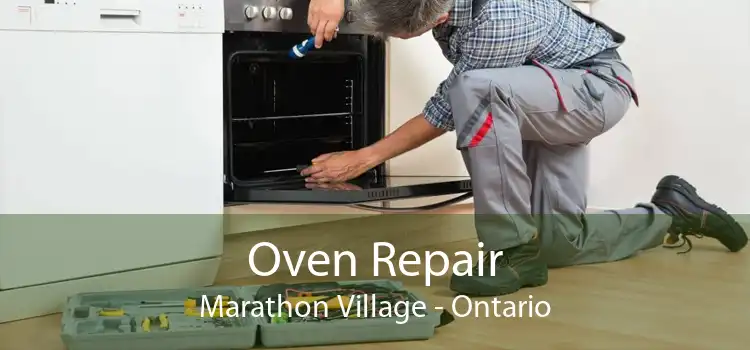 Oven Repair Marathon Village - Ontario