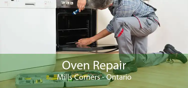 Oven Repair Mills Corners - Ontario