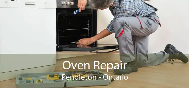 Oven Repair Pendleton - Ontario