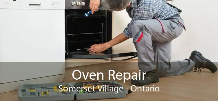Oven Repair Somerset Village - Ontario
