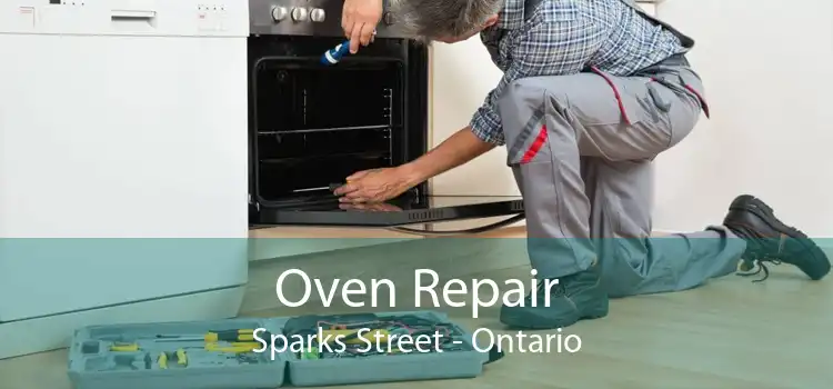 Oven Repair Sparks Street - Ontario