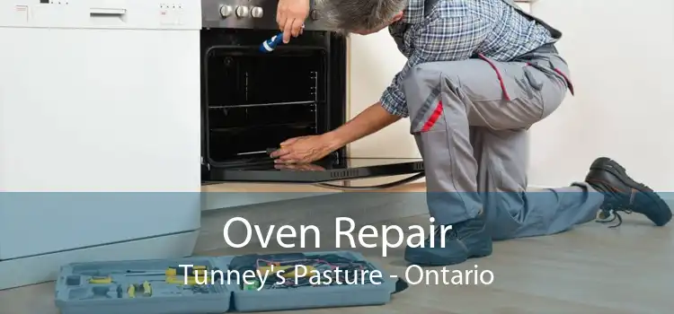 Oven Repair Tunney's Pasture - Ontario