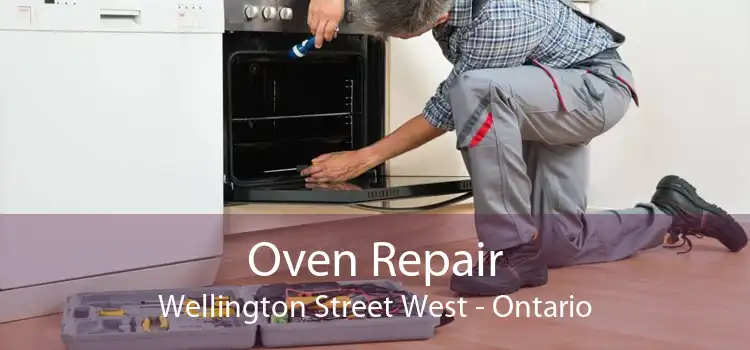 Oven Repair Wellington Street West - Ontario