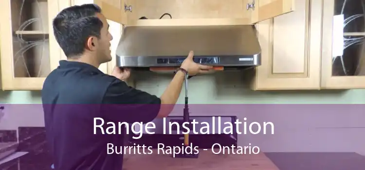Range Installation Burritts Rapids - Ontario