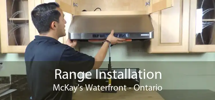 Range Installation McKay's Waterfront - Ontario