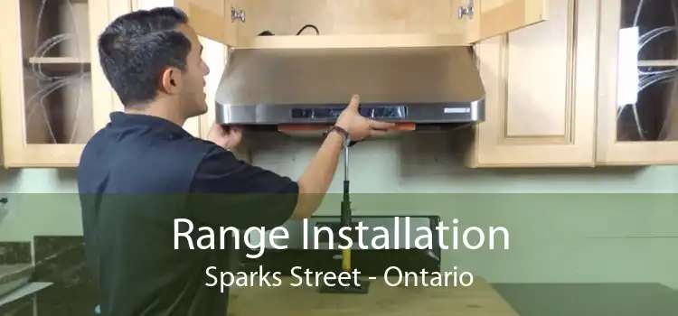 Range Installation Sparks Street - Ontario