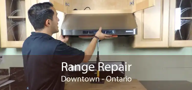Range Repair Downtown - Ontario