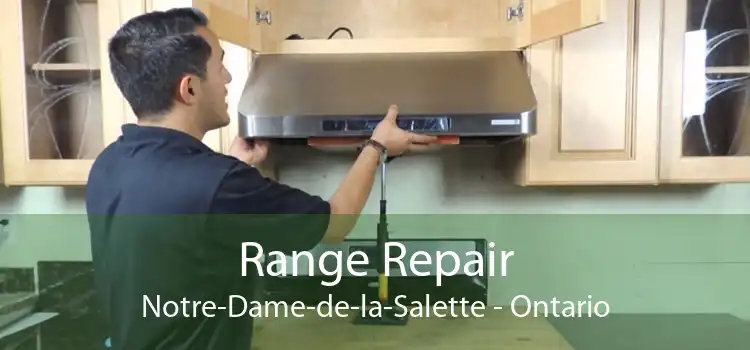 Range Repair Notre-Dame-de-la-Salette - Ontario