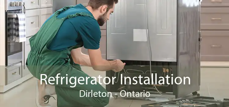 Refrigerator Installation Dirleton - Ontario