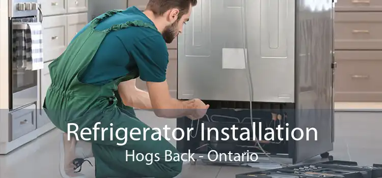 Refrigerator Installation Hogs Back - Ontario