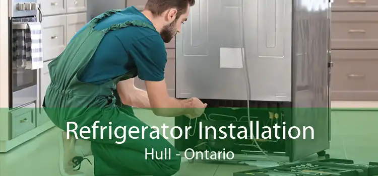 Refrigerator Installation Hull - Ontario