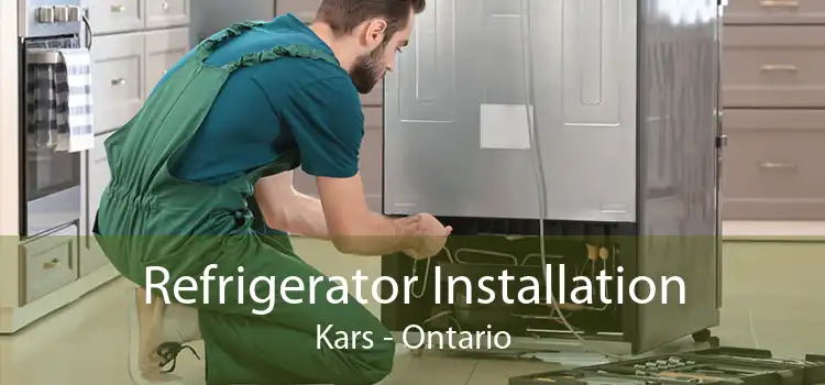 Refrigerator Installation Kars - Ontario