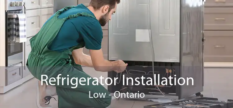 Refrigerator Installation Low - Ontario