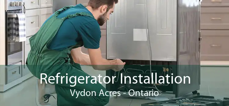 Refrigerator Installation Vydon Acres - Ontario