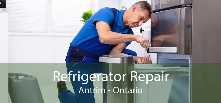Refrigerator Repair Antrim - Ontario