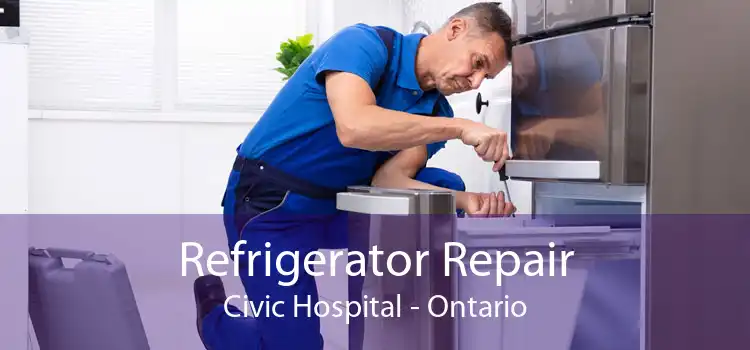 Refrigerator Repair Civic Hospital - Ontario