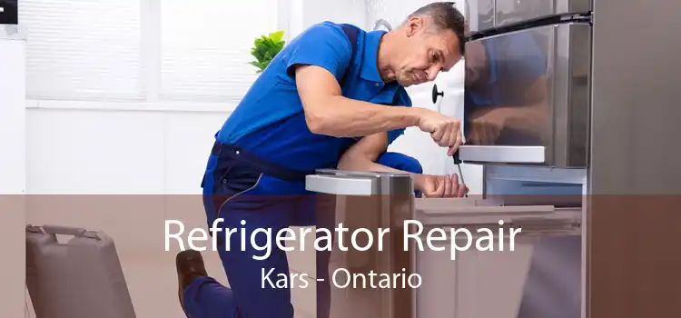 Refrigerator Repair Kars - Ontario