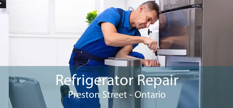 Refrigerator Repair Preston Street - Ontario