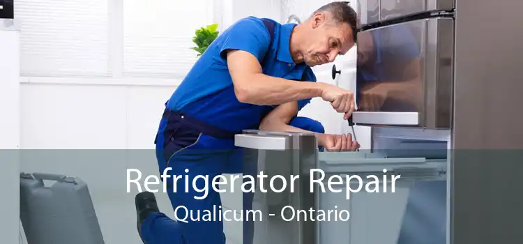 Refrigerator Repair Qualicum - Ontario