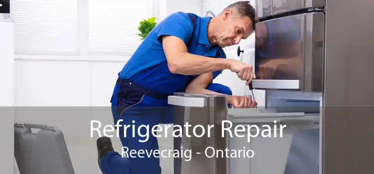 Refrigerator Repair Reevecraig - Ontario