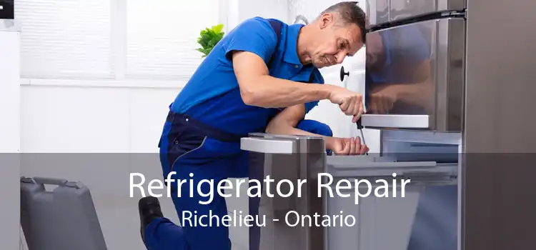 Refrigerator Repair Richelieu - Ontario