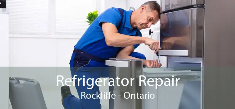 Refrigerator Repair Rockliffe - Ontario