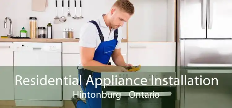 Residential Appliance Installation Hintonburg - Ontario