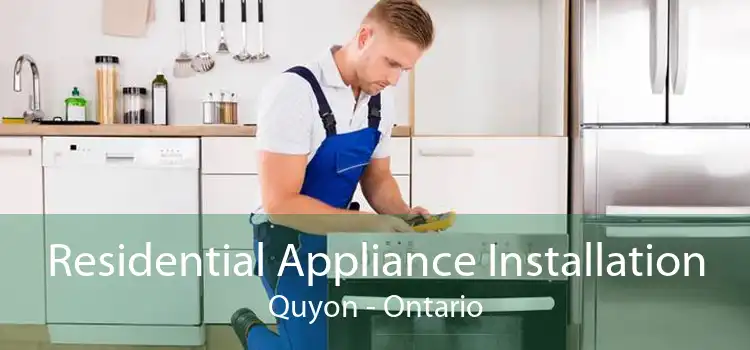 Residential Appliance Installation Quyon - Ontario